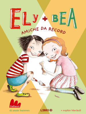 cover image of Ely + Bea 3 Amiche da record